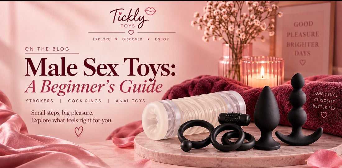 Male Sex Toys: A Beginner's Guide to Strokers, Cock Rings & Anal Toys